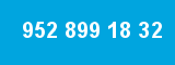 952 899 18 32 952 899 18 32